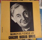 Disc, vinil: "Momente vesele cu Grigore Vasiliu Birlic"