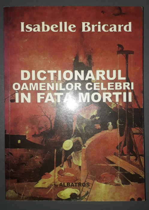 Isabelle Bricard - Dictionarul oamenilor celebri in fata mortii