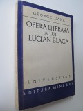 Opera literara a lui Lucian Blaga - George Gana