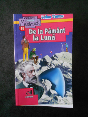 JULES VERNE -DE LA PAMANT LA LUNA foto