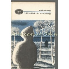 Intimplari Din Arhipelag. Roman - August Strindberg