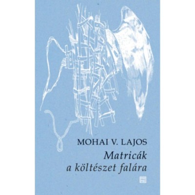 Matric&amp;aacute;k a k&amp;ouml;lt&amp;eacute;szet fal&amp;aacute;ra - Mohai V. Lajos foto
