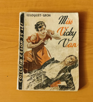 Miss Vicky Van - E. Eloquet-Grohs (Colecția celor 15 lei) foto