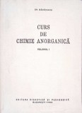 Curs Chimie Anorganica Vol. 1, Gh. Banateanu, 1963, Didactica si Pedagogica, 390 Pagini, Hardcover