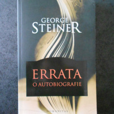 GEORGE STEINER - ERRATA O AUTOBIOGRAFIE