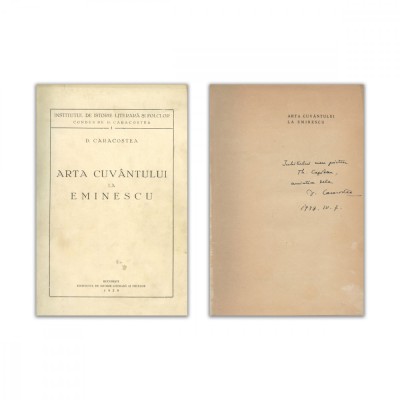 D. Caracostea, Arta cuv&amp;acirc;ntului la Eminescu, 1938, cu dedicație foto