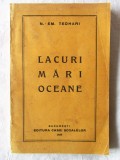 Carte veche: &quot;LACURI MARI OCEANE&quot;, N. Em. Teohari, 1929, Alta editura