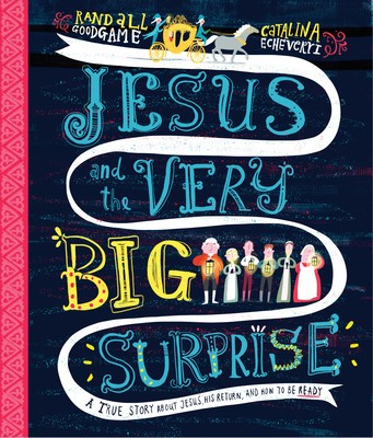 Jesus and the Very Big Surprise: A True Story about Jesus, His Return, and How to Be Ready foto