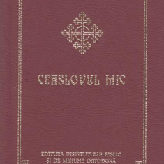 Ceaslovul mic - Hardcover - *** - Institutului Biblic şi de Misiune Ortodoxă