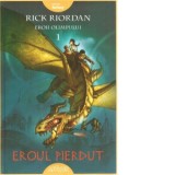 Eroii Olimpului 1. Eroul pierdut - Rick Riordan