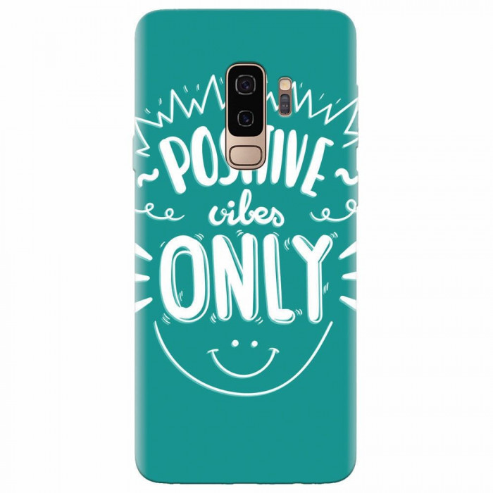 Husa silicon pentru Samsung S9 Plus, Positive Vibes