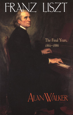 Franz Liszt, Volume III: The Final Years, 1861-1886 foto
