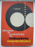 RAPEANU / MARUTA - MASINI SI INSTALATII IN INDUSTRIA MORARITULUI - 1965