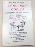 CUM SA GASESTI O SLUJBA-RICHARD JOHNSON JR.