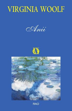 Anii &ndash; Virginia Woolf