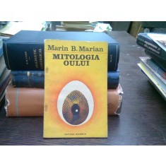 Mitologia oului - Marin B. Marian
