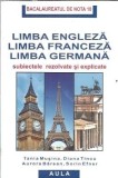 Cumpara ieftin Bacalaureatul de nota 10. Limba engleza, franceza, germana. Subiecte rezolvate si explicate - Tania Musina