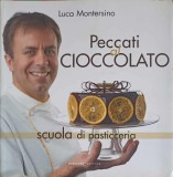 PECCATI AL CIOCCOLATO. SCUOLA DI PATICCERIA-LUCA MONTERSINO-250302