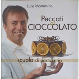 PECCATI AL CIOCCOLATO. SCUOLA DI PATICCERIA-LUCA MONTERSINO-250302