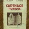 CARTHAGE PUNIQUE - LAPEYRE G. G. / PELLEGRIN A.