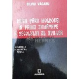 Diecii tarii Moldovei in prima jumatate a secolului al xvii-lea - 2006 - Silviu Vacaru (W199)