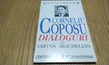 CORNELIU COPOSU - Dialoguri cu Vartan Arachelian - Anastasia, 1991, 146 p., Alta editura