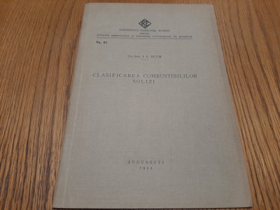 CLASIFICAREA COMBUSTIBILILOR SOLIZI - I. L. Blum - Institutul National Roman, 1934, 23 p. cu ilustratii in text foto