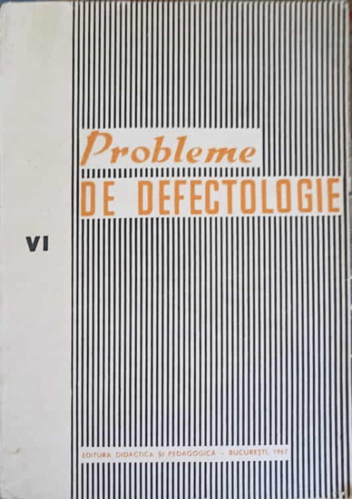 PROBLEME DE DEFECTOLOGIE VOL.6-M. ROSCA, V. MARE-244277