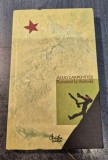 Recursul la metoda - Alejo Carpentier, Curtea Veche, 2006, 377 pagini - Roman Beletristica