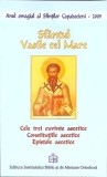 CELE TREI CUVINTE ASCETICE. CONSTITUTIILE ASCETICE. EPISTOLE ASCETICE-VASILE CEL MARE-263511