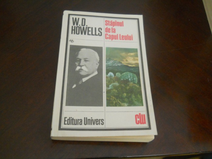 W. D. HOWELLS - STAPANUL DE LA CAPUL LEULUI ,1984