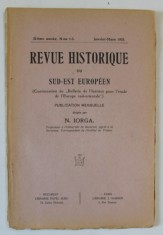 REVUE HISTORIQUE DU SUD - EST EUROPEEN , PUBLICATION MENSUELLE , N-os 1-3 , JANVIER - MARS , 1925