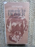 Miturile Lui Homer Si Gindirea Greaca - Felix Buffiere