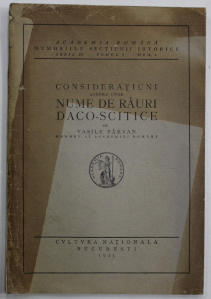 CONSIDERATIUNI ASUPRA UNOR NUME DE RAURI DACO - SCITICE de VASILE PARVAN , 1923