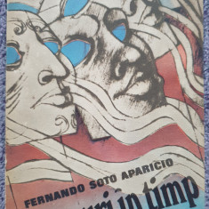 Drumuri in timp, Fernando Soto Aparicio, Ed Univers 1989, 384 pagini stare fb