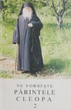 Ne vorbește Părintele Cleopa - Carte Religioasă Ortodoxă