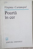 Cumpara ieftin Virginia Carianopol - Poarta in Cer (Versuri) editia princeps, 1983, 88 pagini