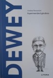Dewey. Experimentand gandirea - Andrea Parravicini (cateva sublinieri cu pixul)