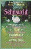 Sehnsucht - Vier ungekurzte Romane