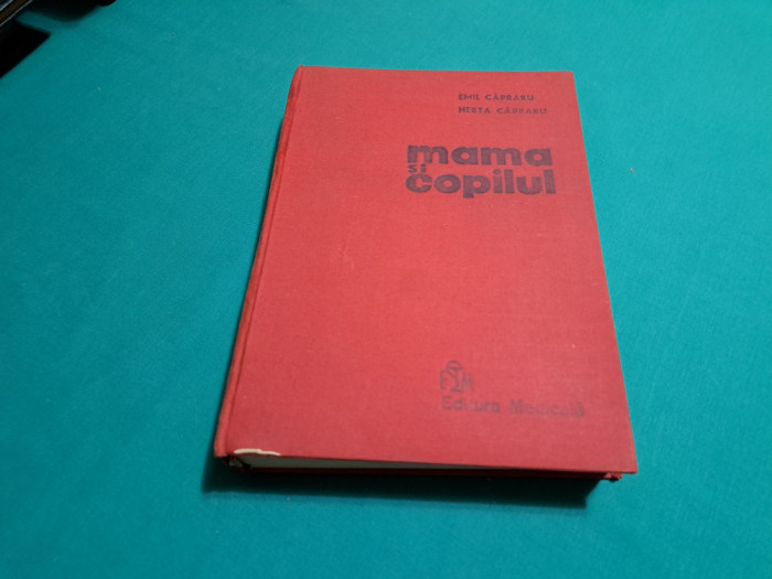 MAMA ȘI COPILUL * EMIL CĂPRARU , HERTA CĂPRARU / 1978 *