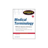 Schaum's Outlines: Medical Terminology