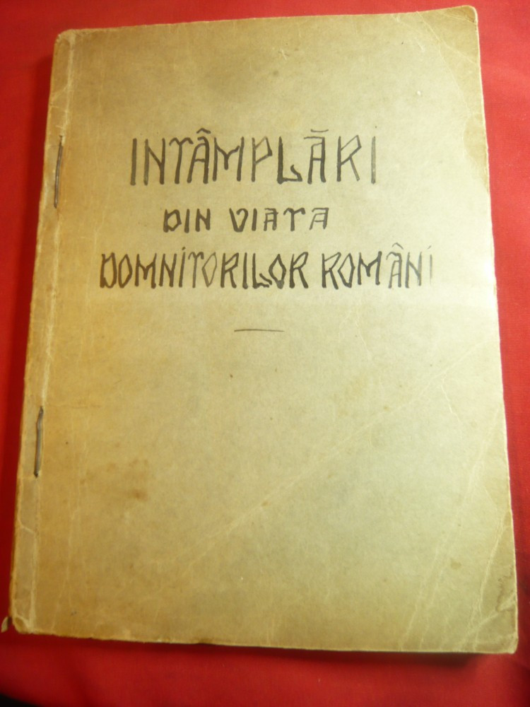 Intamplari din viata Domnitorilor Romani -interbelica- Biblioteca Copiilor  nr.1 | Okazii.ro