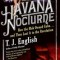 Havana Nocturne: How the Mob Owned Cuba... and Then Lost It to the Revolution
