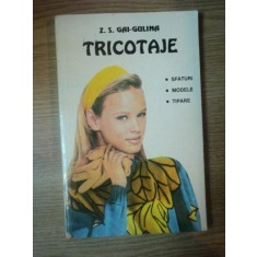 TRICOTAJE . SFATURI , MODELE , TIPARE de Z.S. GAI-GULINA , 1994