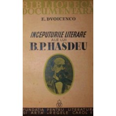 INCEPUTURILE LITERARE ALE LUI B . P . HASDEU