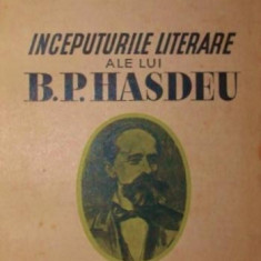 INCEPUTURILE LITERARE ALE LUI B . P . HASDEU