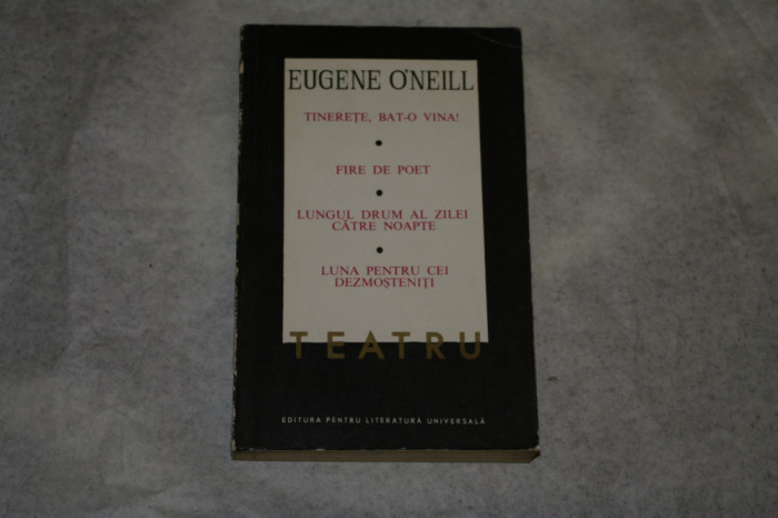 Eugene O&#039;Neill - Teatru - Vol III - 1968