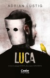 Luca. A visat să ajungă CINEVA, dar a ajuns ALTCINEVA, Corint