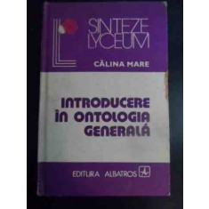 Introducere In Ontologia Generala - Calina Mare ,545148