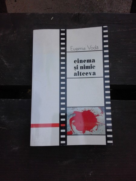 CINEMA SI NIMIC ALTCEVA - EUGENIA VODA